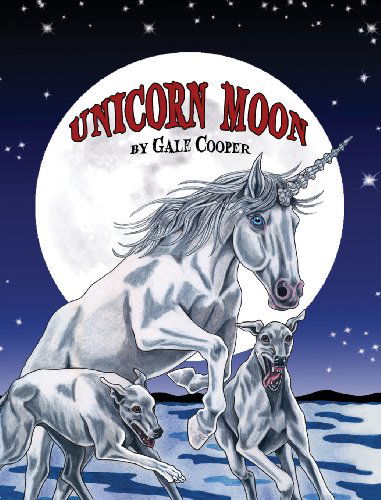 Cover for Gale Cooper · Unicorn Moon (Hardcover Book) [2nd edition] (2013)