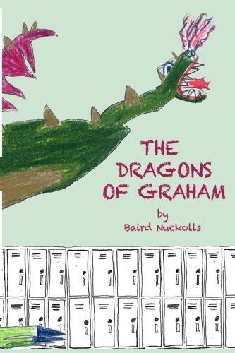 Cover for Baird Nuckolls · The Dragons of Graham (Paperback Bog) (2013)