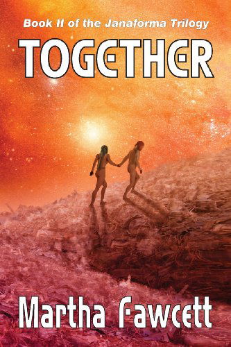 Cover for Martha Fawcett · Together: Book II of the Janaforma Trilogy (Taschenbuch) (2012)