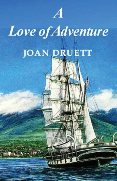 Cover for Joan Druett · A Love of Adventure (Paperback Book) (2016)