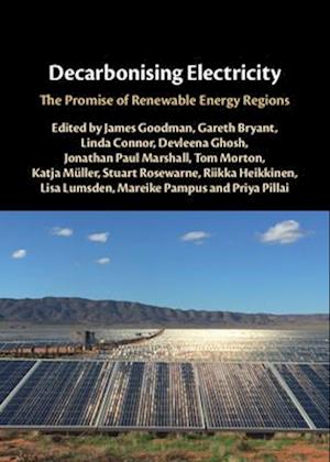 Cover for Goodman, James (University of Technology Sydney) · Decarbonising Electricity: The Promise of Renewable Energy Regions (Hardcover Book) (2025)