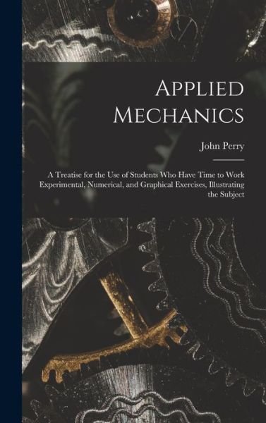 Cover for John Perry · Applied Mechanics (Book) (2022)