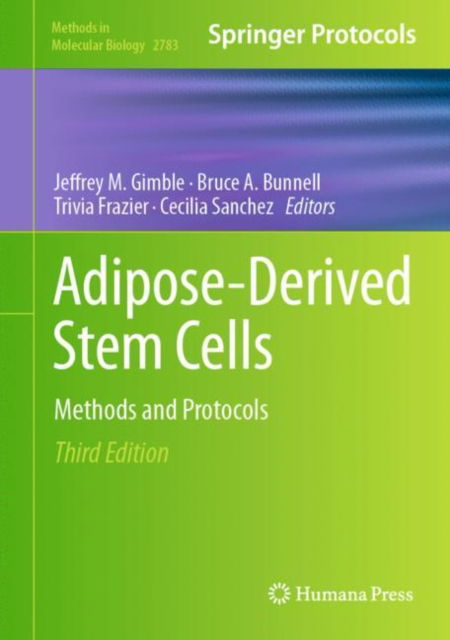 Adipose-Derived Stem Cells: Methods and Protocols - Methods in Molecular Biology - - Books - Springer-Verlag New York Inc. - 9781071637616 - March 14, 2024