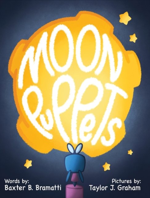 Cover for Baxter B Bramatti · Moon Puppets (Hardcover Book) (2020)