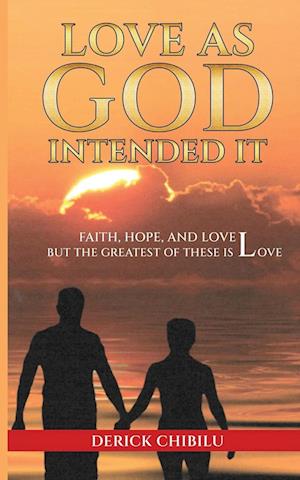 Cover for Derick Chibilu · Love As God Intended It (Book) (2023)