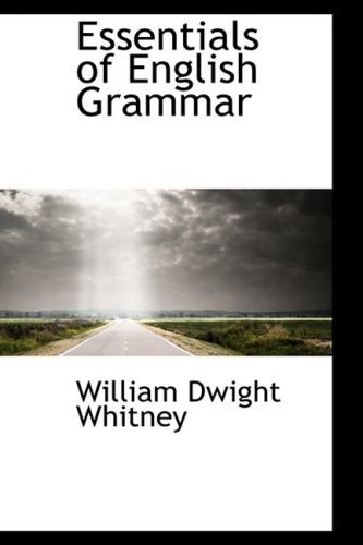 Cover for William Dwight Whitney · Essentials of English Grammar (Taschenbuch) (2009)