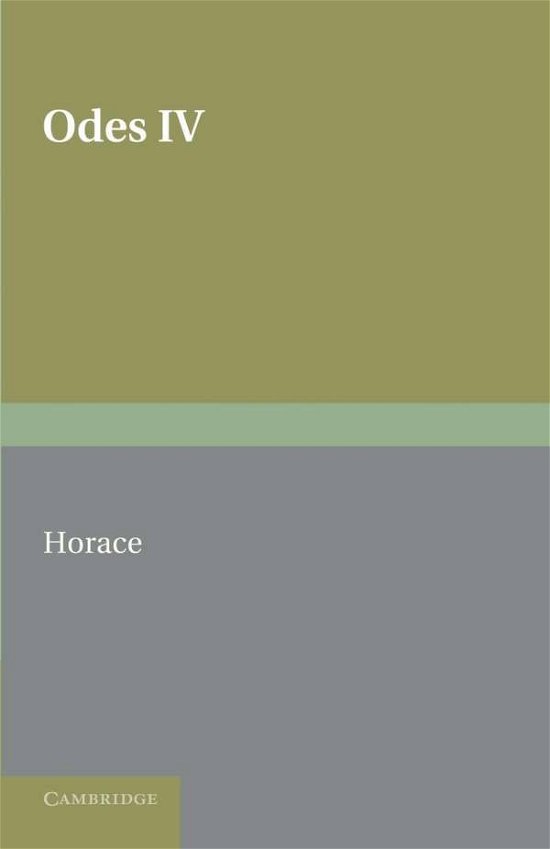 Cover for Horace · Horace Odes IV: With Introduction and Notes (Taschenbuch) (2013)
