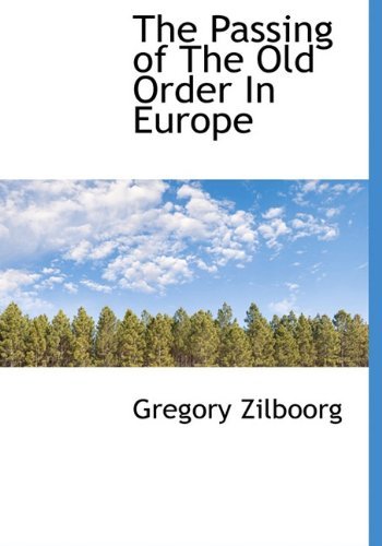 Cover for Gregory Zilboorg · The Passing of the Old Order in Europe (Hardcover bog) (2009)