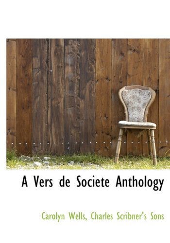 Cover for Carolyn Wells · A Vers De Societe Anthology (Hardcover Book) (2010)