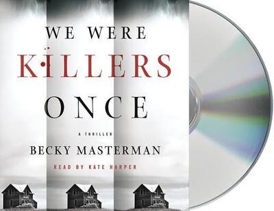 Cover for Becky Masterman · We Were Killers Once A Thriller (CD) (2019)