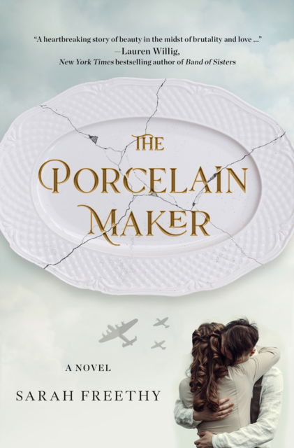 Cover for Sarah Freethy · The Porcelain Maker: A Novel (Paperback Book) (2023)