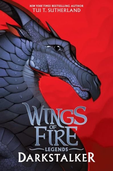 Cover for Tui T. Sutherland · Darkstalker (Wings of Fire: Legends) - Wings of Fire (Hardcover bog) (2016)