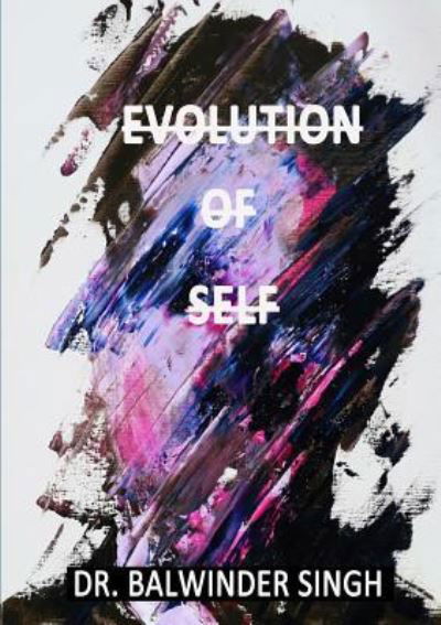 Cover for Balwinder Singh · Evolution of Self (Paperback Book) (2016)