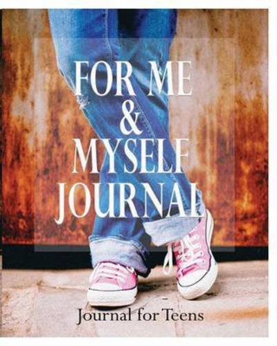 Cover for Peter James · For Me and Myself Journal: Journal for Teens (Paperback Bog) (2016)