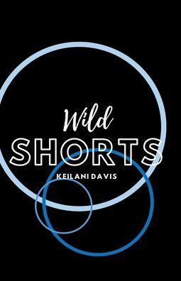 Cover for Keilani Davis · Wild Shorts (Paperback Book) (2020)