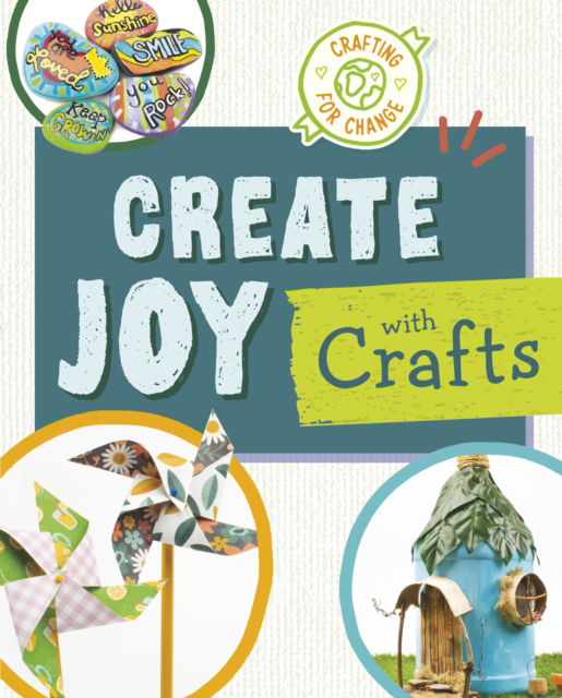 Cover for Ruthie Van Oosbree · Create Joy with Crafts - Crafting for Change (Paperback Book) (2024)