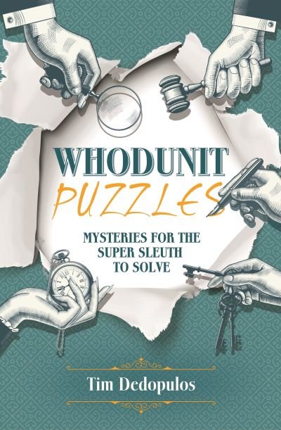 Cover for Tim Dedopulos · Whodunit Puzzles: Mysteries for the Super Sleuth to Solve (Paperback Bog) (2021)