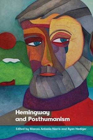 Cover for Hemingway and Posthumanism (Hardcover Book) (2025)