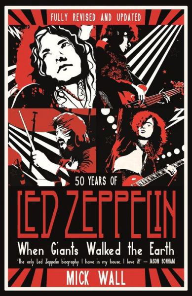 When Giants Walked The Earth: 50 Years Of Led Zeppelin. The Fully Revised And Updated Biography - Led Zeppelin - Livros - TRAPEZE - 9781409180616 - 14 de abril de 2020