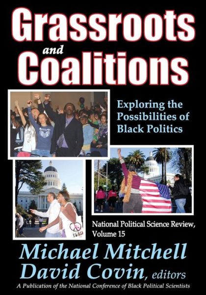 Cover for Michael Mitchell · Grassroots and Coalitions: Exploring the Possibilities of Black Politics - National Political Science Review Series (Paperback Book) (2013)