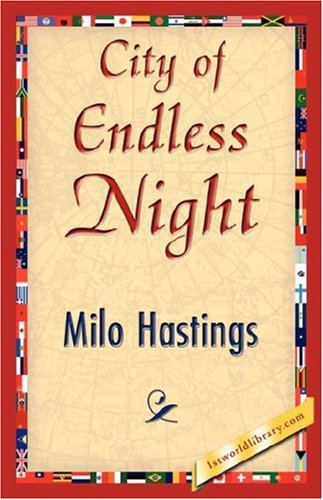 Cover for Milo Hastings · City of Endless Night (Paperback Book) (2007)