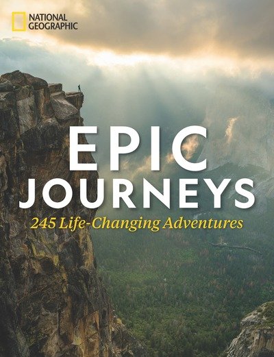 Cover for Richard Bangs · Epic Journeys: 100 Life-Changing Adventures (Hardcover Book) (2019)