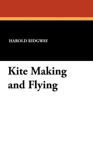 Harold Ridgway · Kite Making and Flying (Paperback Book) (2024)