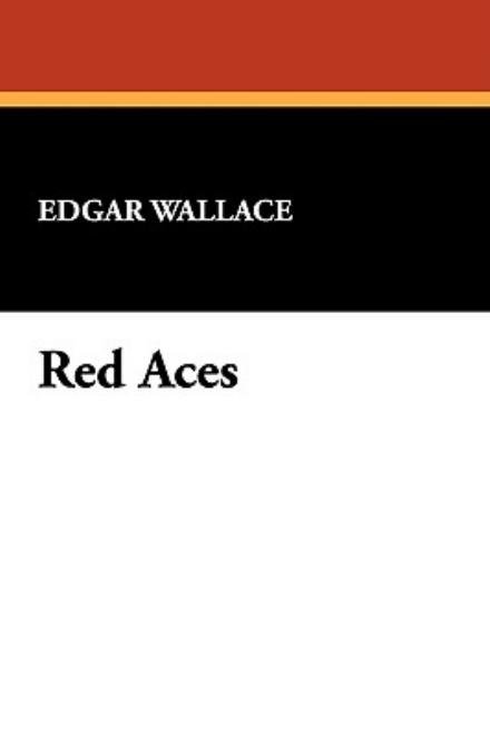 Cover for Edgar Wallace · Red Aces (Innbunden bok) (2009)