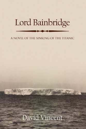 Cover for David Vincent · Lord Bainbridge: a Novel of the Sinking of the Titanic (Paperback Bog) (2009)