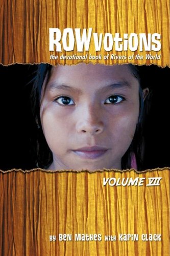 Cover for Ben Mathes · Rowvotions Volume Vii: the Devotional Book of Rivers of the World (Paperback Book) (2009)