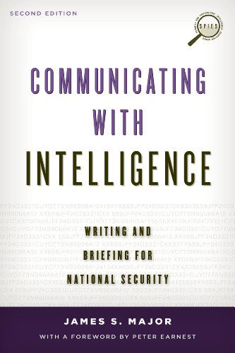 Cover for James S. Major · Communicating with Intelligence: Writing and Briefing for National Security - Security and Professional Intelligence Education Series (Hardcover Book) [Second edition] (2014)