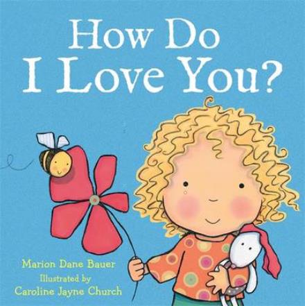 Cover for Caroline Jayne Church · How Do I Love You? (Pocketbok) (2017)