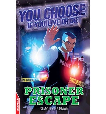 Cover for Simon Chapman · EDGE: You Choose If You Live or Die: Prisoner Escape - Edge: You Can Choose If You Live or Die (Paperback Bog) (2013)