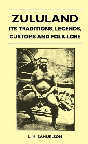 Cover for L. H. Samuelson · Zululand - Its Traditions, Legends, Customs and Folk-lore (Hardcover Book) (2010)