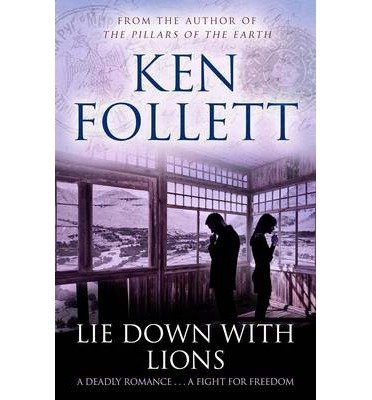 Cover for Ken Follett · Lie Down with Lions (N/A) [New edition] (2014)
