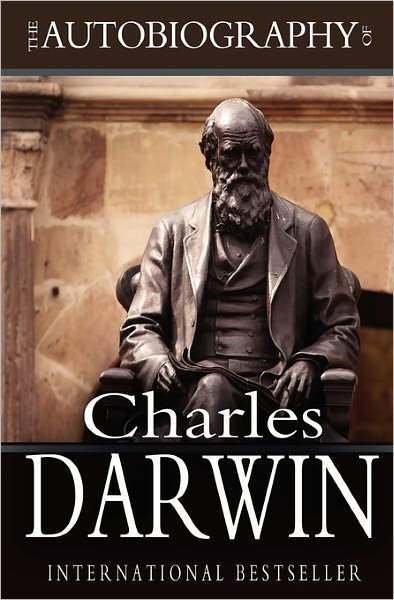 Cover for Charles Darwin · The Autobiography of Charles Darwin: 1809-1882 (Paperback Book) (2010)