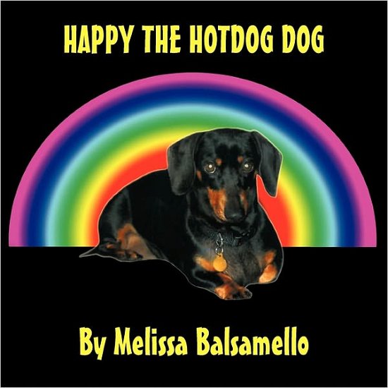 Cover for Melissa Balsamello · Happy the Hotdog Dog (Paperback Bog) (2011)