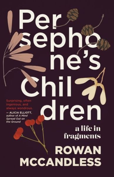 Cover for Rowan McCandless · Persephone's Children: A Life in Fragments (Pocketbok) (2021)