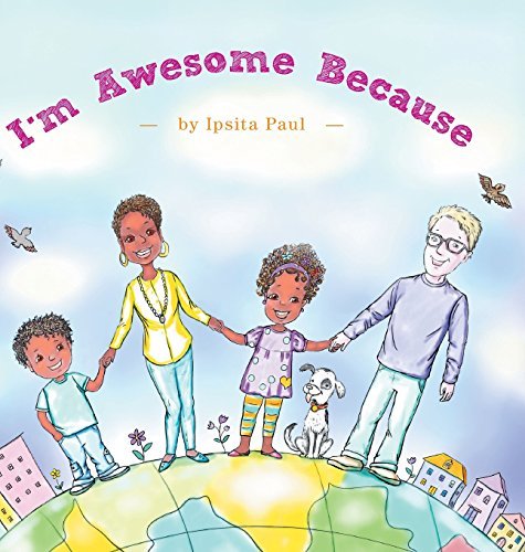 Cover for Ipsita Paul · I'm Awesome Because (Hardcover Book) (2014)