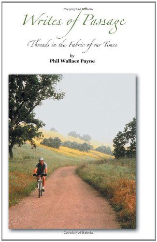 Cover for Phil Wallace Payne · Writes of Passage: Threads in the Fabric of Our Times (Paperback Book) (1901)