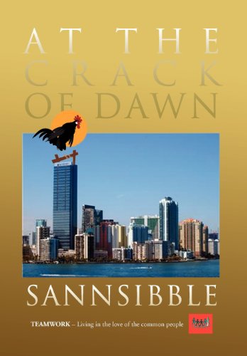 Cover for Sannsibble · At the Crack of Dawn (Hardcover Book) (2012)