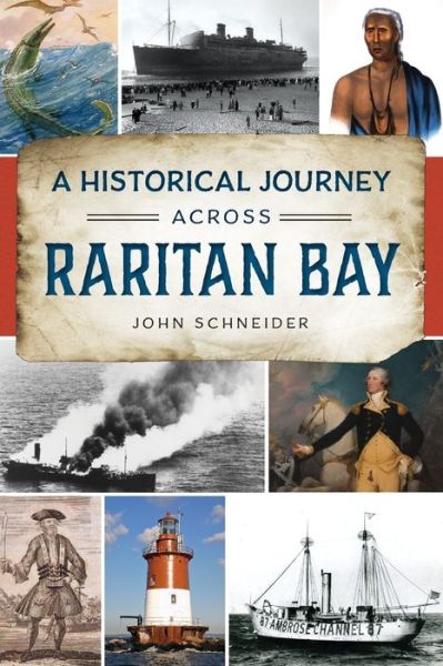 Cover for John Schneider · Historical Journey Across Raritan Bay (Paperback Book) (2020)