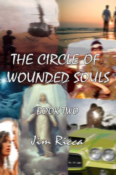 Cover for Jim Ricca · The Circle of Wounded Souls Book Two (Volume 2) (Paperback Book) (2012)