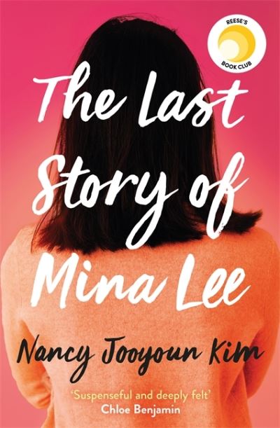 Cover for Nancy Jooyoun Kim · The Last Story of Mina Lee: the Reese Witherspoon Book Club pick (Pocketbok) (2021)