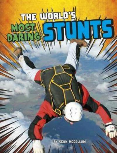 Cover for Sean McCollum · The World's Most Daring Stunts - World Record Breakers (Paperback Book) (2017)