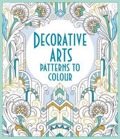 Decorative Arts Patterns to Colour - Patterns to Colour - Emily Bone - Kirjat - Usborne Publishing Ltd - 9781474906616 - torstai 1. lokakuuta 2015