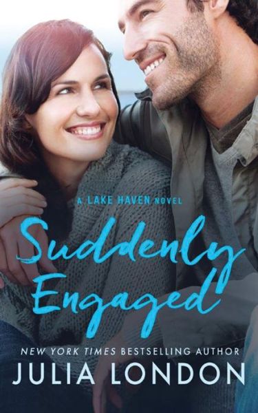 Cover for Julia London · Suddenly Engaged - A Lake Haven Novel (Paperback Book) (2017)