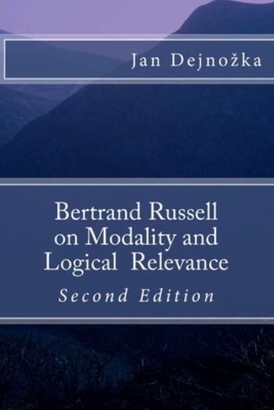 Cover for Jan Dejnozka · Bertrand Russell on Modality and Logical Relevance (Paperback Book) (2015)
