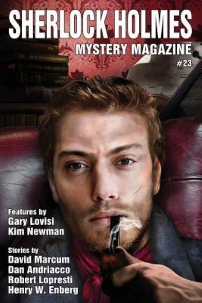 Sherlock Holmes Mystery Magazine - Marvin Kaye - Libros - Wildside Press - 9781479435616 - 17 de octubre de 2017