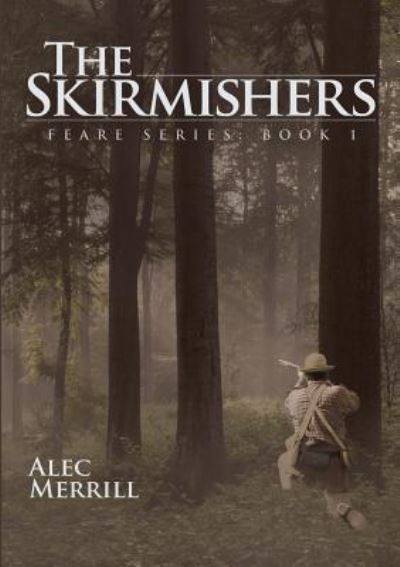 Cover for Alec Merrill · The Skirmishers (Paperback Book) (2016)